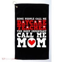 Some People Call Me Daycare Teacher Back To School Gift Golf Towel thumb 0