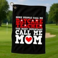 Some People Call Me Daycare Teacher Back To School Gift Golf Towel thumb 1