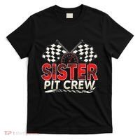 Sister Pit Crew Race Car Lover Racing Family Matching Funny T-Shirt thumb 0