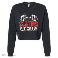 Sister Pit Crew Race Car Lover Racing Family Matching Funny Cropped Pullover Crew thumb 0