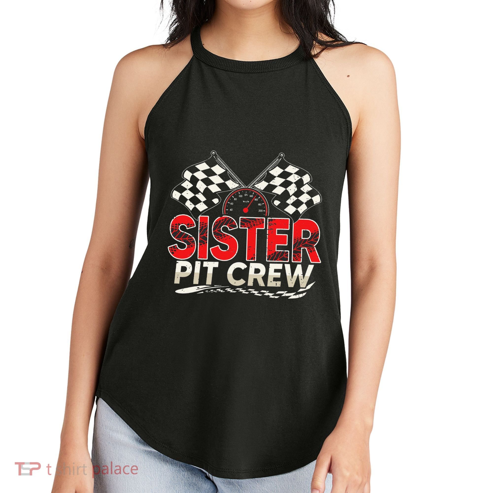 Sister Pit Crew Race Car Lover Racing Family Matching Funny Women's Perfect Tri Rocker Tank