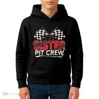 Sister Pit Crew Race Car Lover Racing Family Matching Funny Kids Hoodie thumb 4