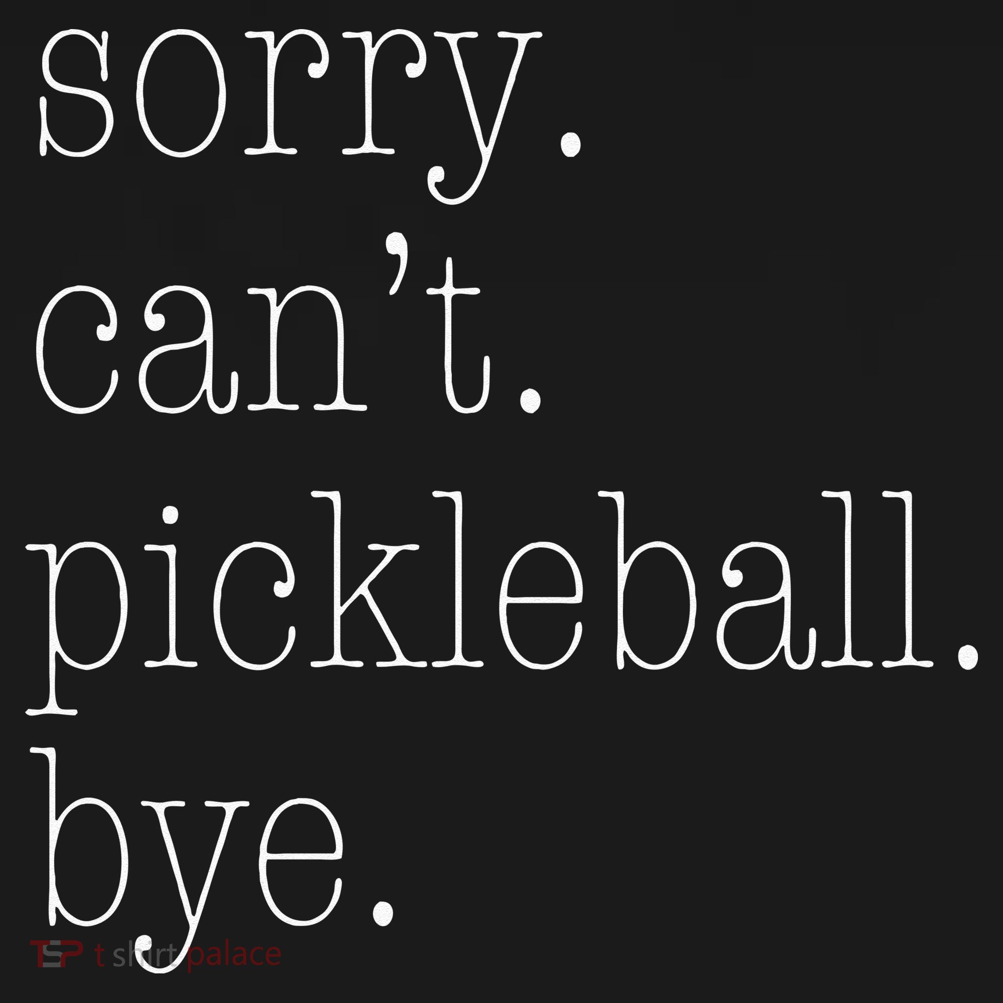Sorry Pickleball Cant. Funny Pickleball USA-Made Doggie Bandana