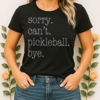 Sorry Pickleball Cant. Funny Pickleball Women's T-Shirt thumb 2
