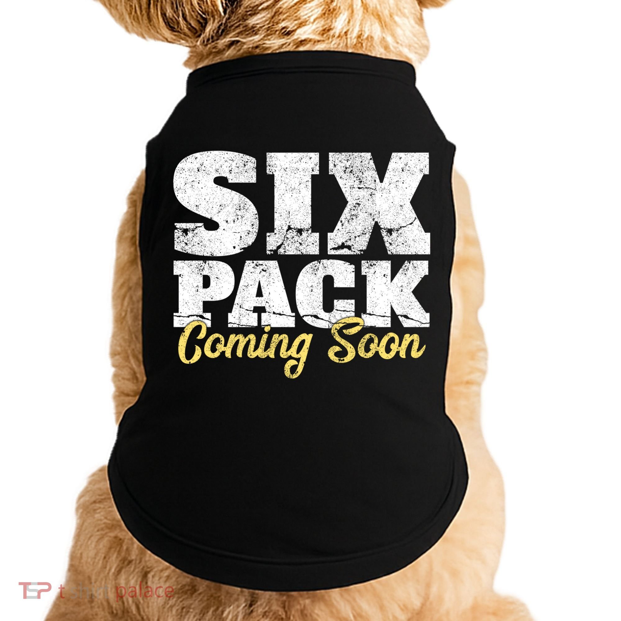 Six Pack Coming Soon Funny Workout Gym Exercise Meaningful Gift Doggie Tank