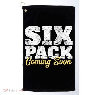 Six Pack Coming Soon Funny Workout Gym Exercise Meaningful Gift Golf Towel