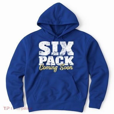 Six Pack Coming Soon Funny Workout Gym Exercise Meaningful Gift Hoodie