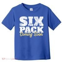 Six Pack Coming Soon Funny Workout Gym Exercise Meaningful Gift Toddler T-Shirt thumb 0