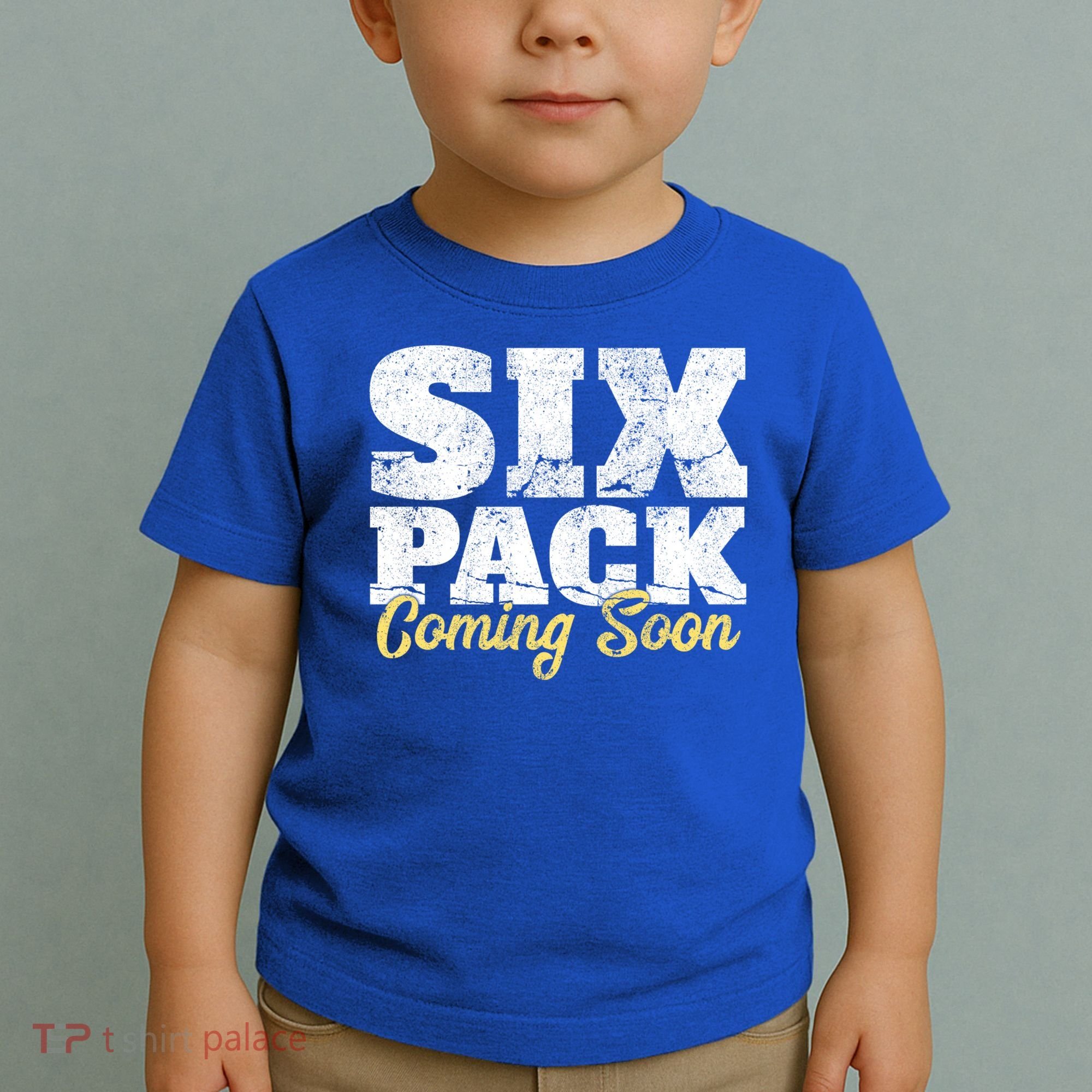 Six Pack Coming Soon Funny Workout Gym Exercise Meaningful Gift Toddler T-Shirt