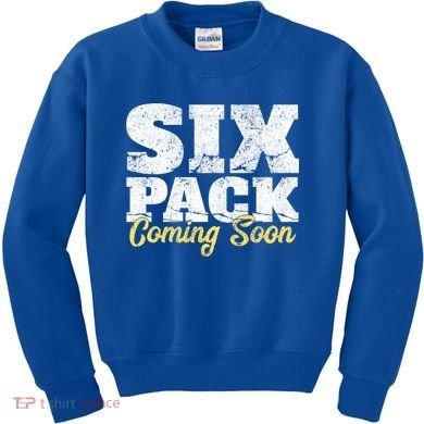 Six Pack Coming Soon Funny Workout Gym Exercise Meaningful Gift Kids Sweatshirt