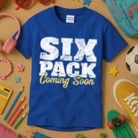 Six Pack Coming Soon Funny Workout Gym Exercise Meaningful Gift Kids T-Shirt thumb 3