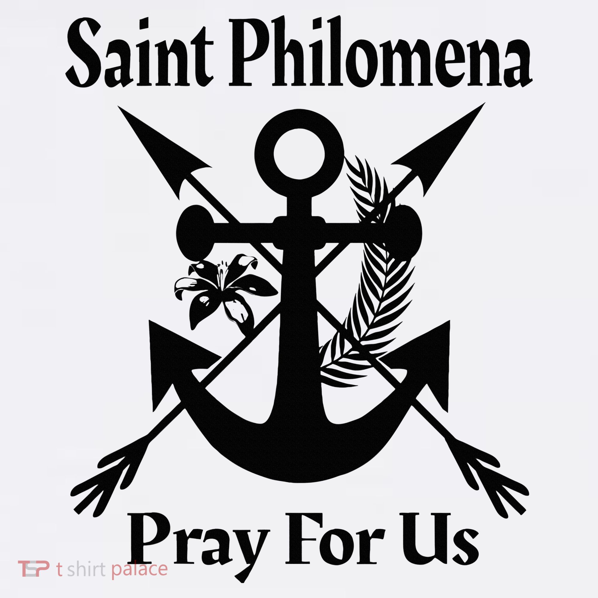 Saint Philomena Catholic St Anchor Image Lily Arrows Toddler T-Shirt