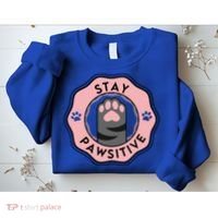 Stay Pawsitive Cat Stay Pawsitive Cute Gift Sweatshirt thumb 2