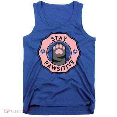 Stay Pawsitive Cat Stay Pawsitive Cute Gift Tank Top