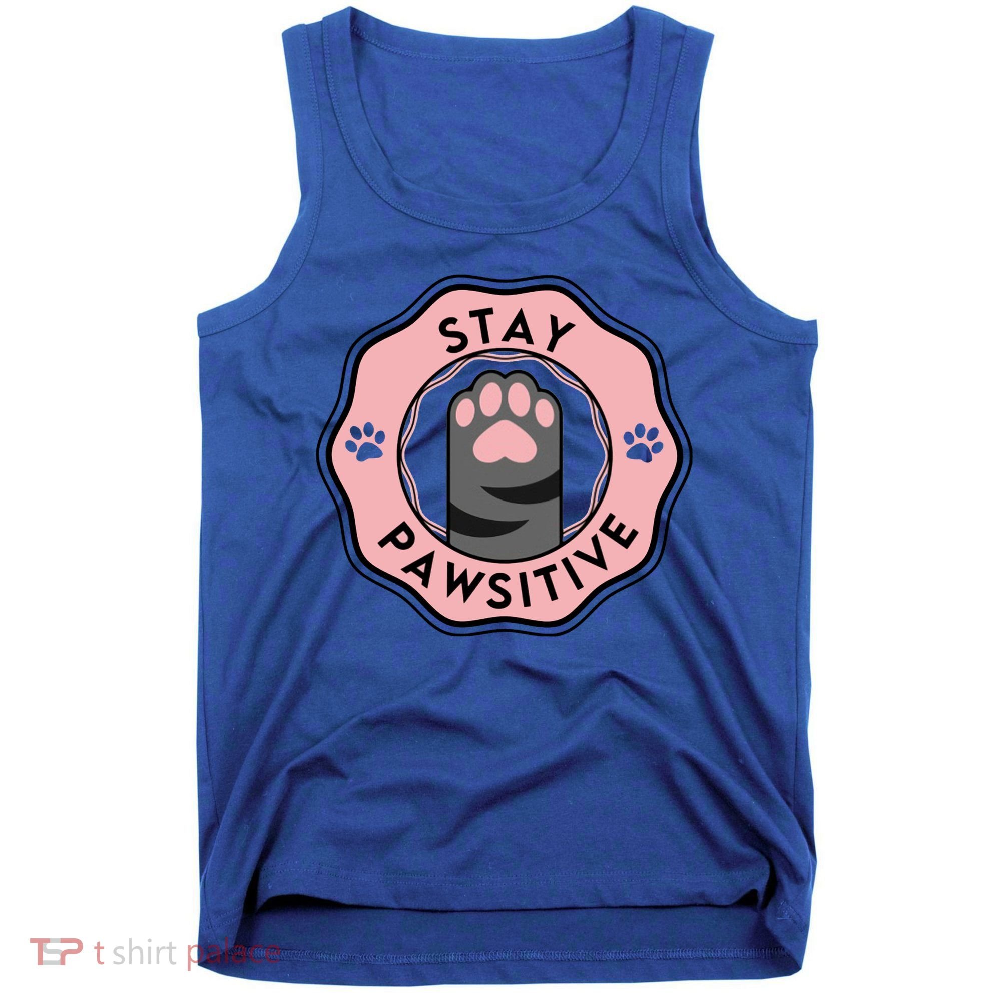 Stay Pawsitive Cat Stay Pawsitive Cute Gift Tank Top