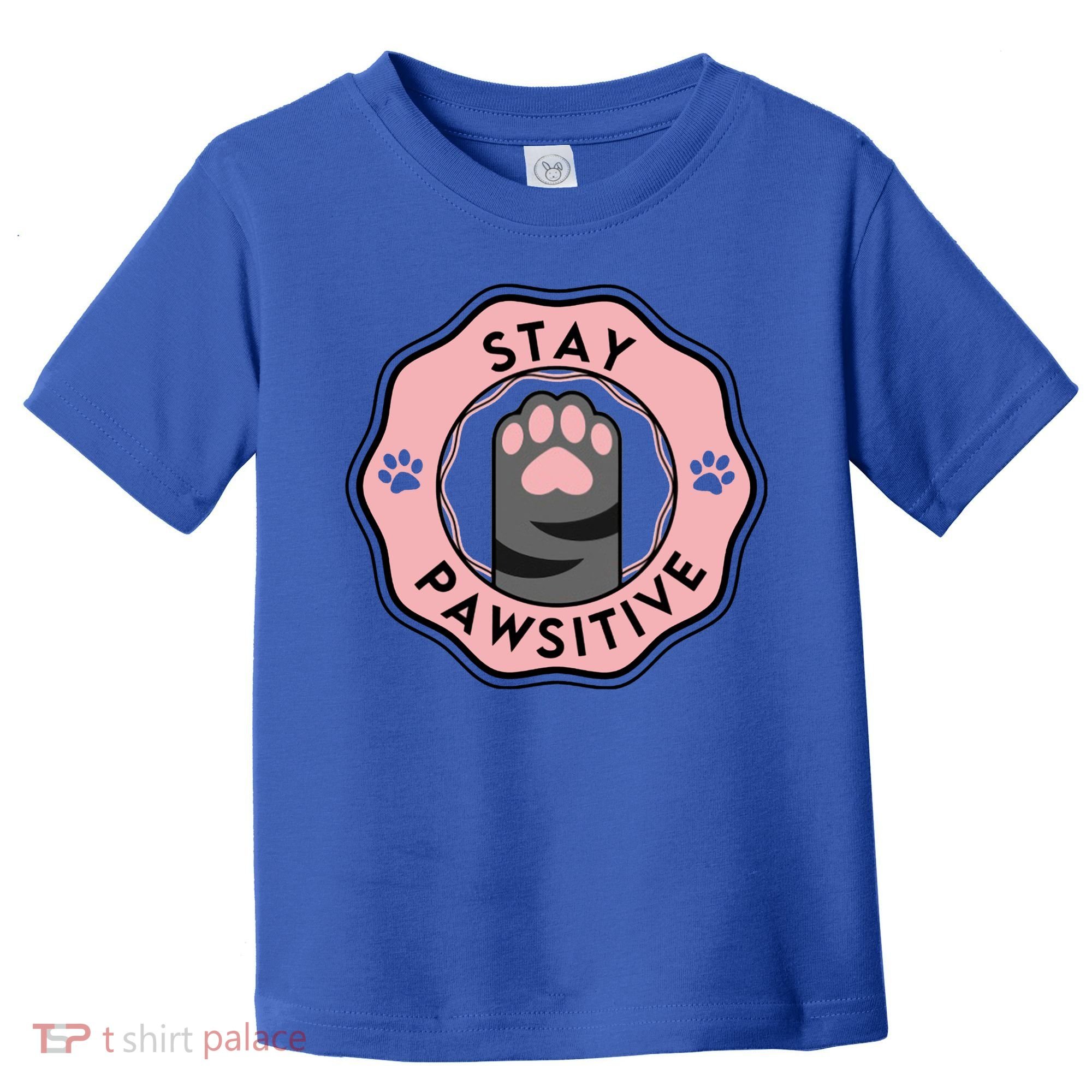 Stay Pawsitive Cat Stay Pawsitive Cute Gift Toddler T-Shirt