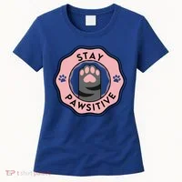 Stay Pawsitive Cat Stay Pawsitive Cute Gift Women's T-Shirt thumb 0