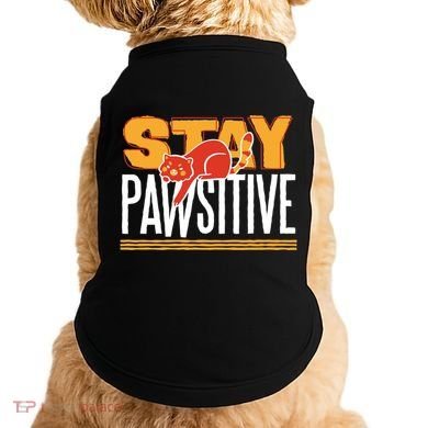 Stay Pawsitive Cute Stay Positive Cat Lover Gift Doggie Tank