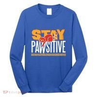 Stay Pawsitive Cute Stay Positive Cat Lover Gift Long Sleeve Shirt thumb 0