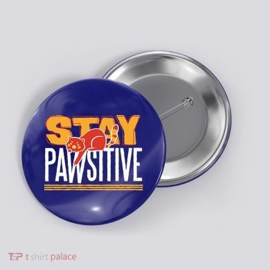 Stay Pawsitive Cute Stay Positive Cat Lover Gift Button