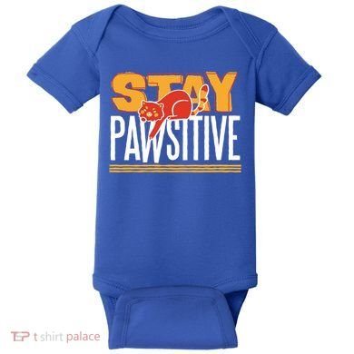 Stay Pawsitive Cute Stay Positive Cat Lover Gift Baby Bodysuit