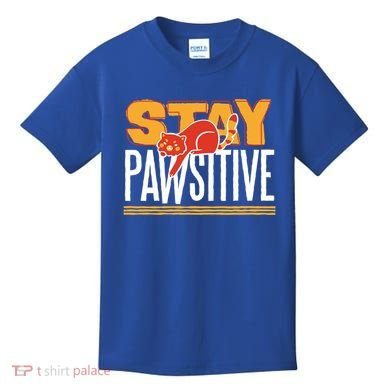 Stay Pawsitive Cute Stay Positive Cat Lover Gift Kids T-Shirt