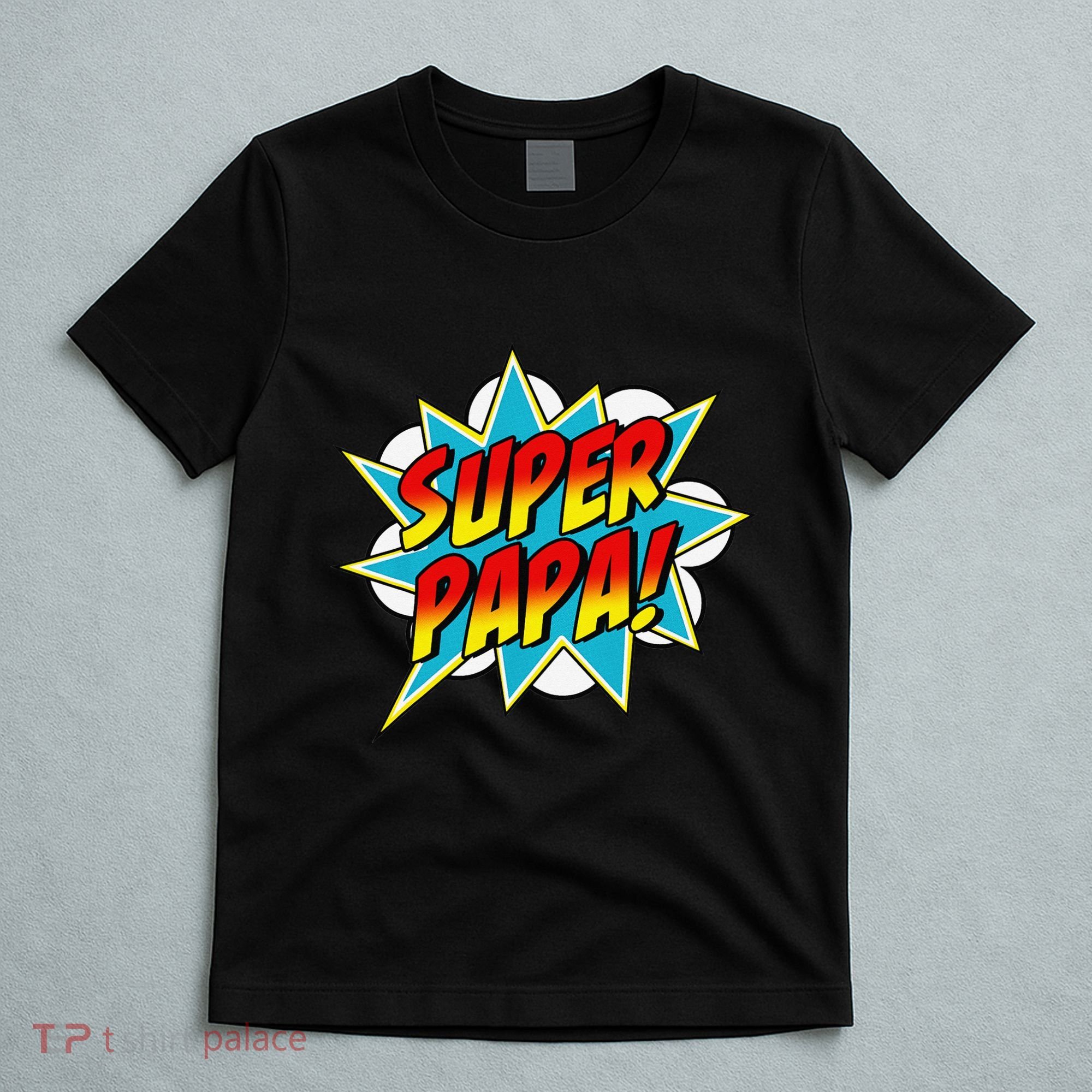 Super Papa Comic Book Superhero Father's Day T-Shirt