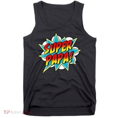 Super Papa Comic Book Superhero Father's Day Tank Top