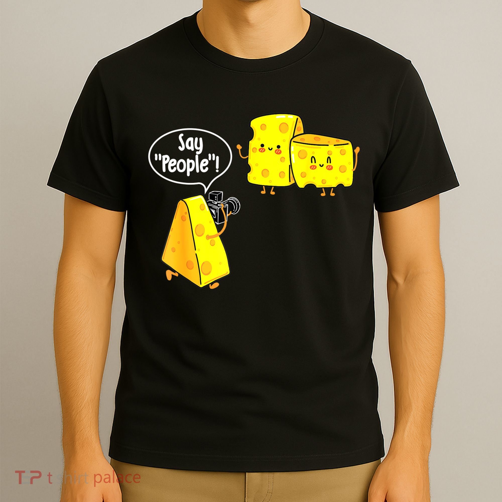 Say People Cheese Lover Food Dairy Milk Gouda Cheddar Brie T-Shirt