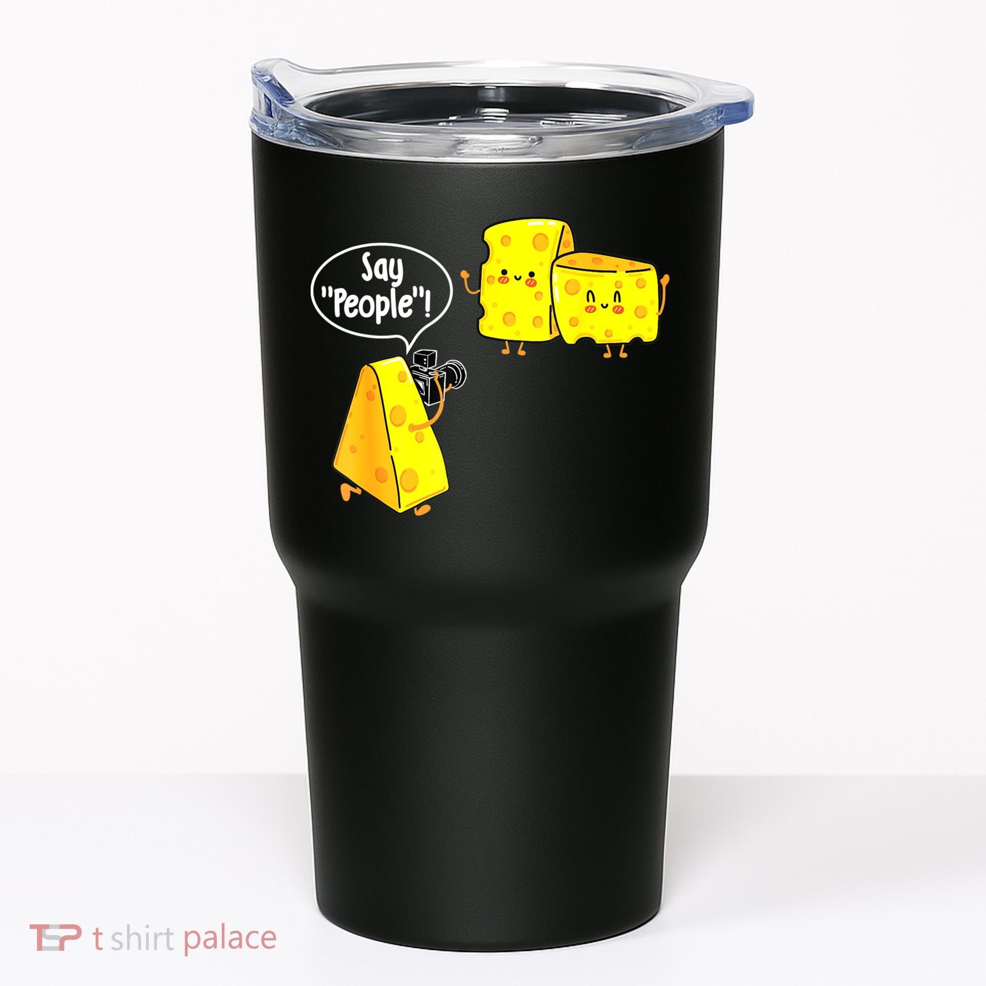Say People Cheese Lover Food Dairy Milk Gouda Cheddar Brie Tumbler