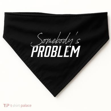 Somebody's Problem Country USA-Made Doggie Bandana