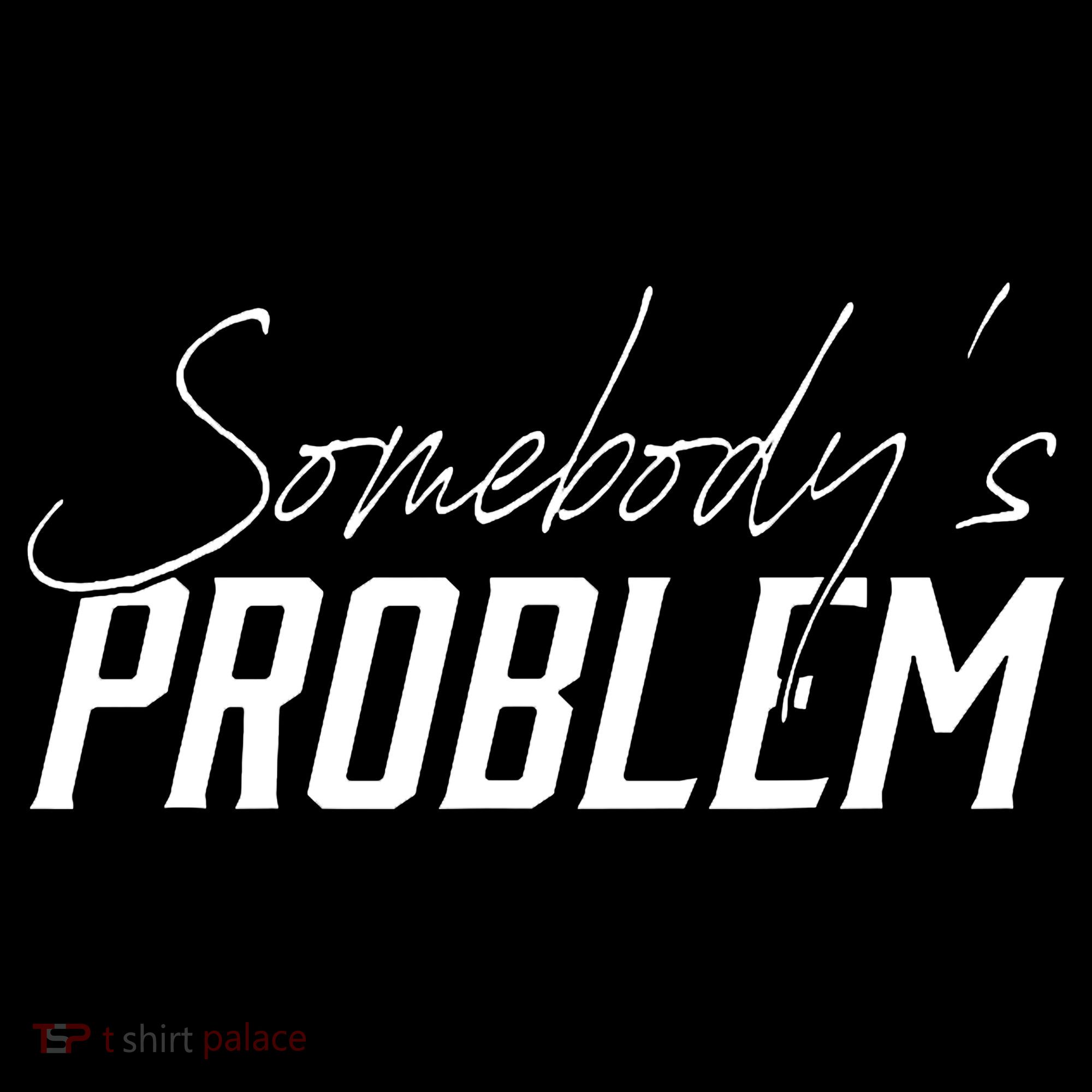 Somebody's Problem Country Women's Hoodie