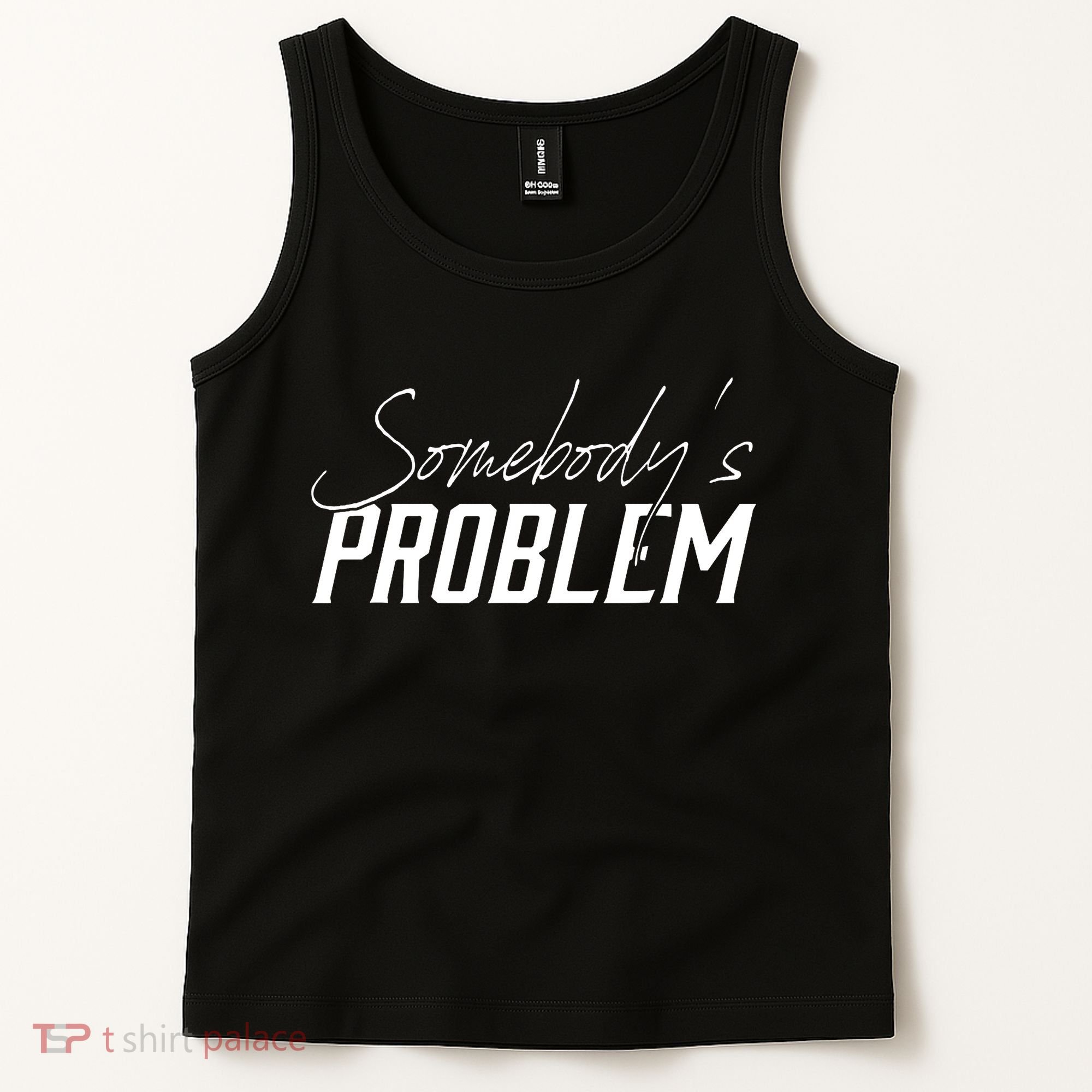 Somebody's Problem Country Tank Top