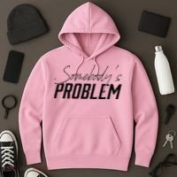 Somebody's Problem Country Hoodie thumb 3