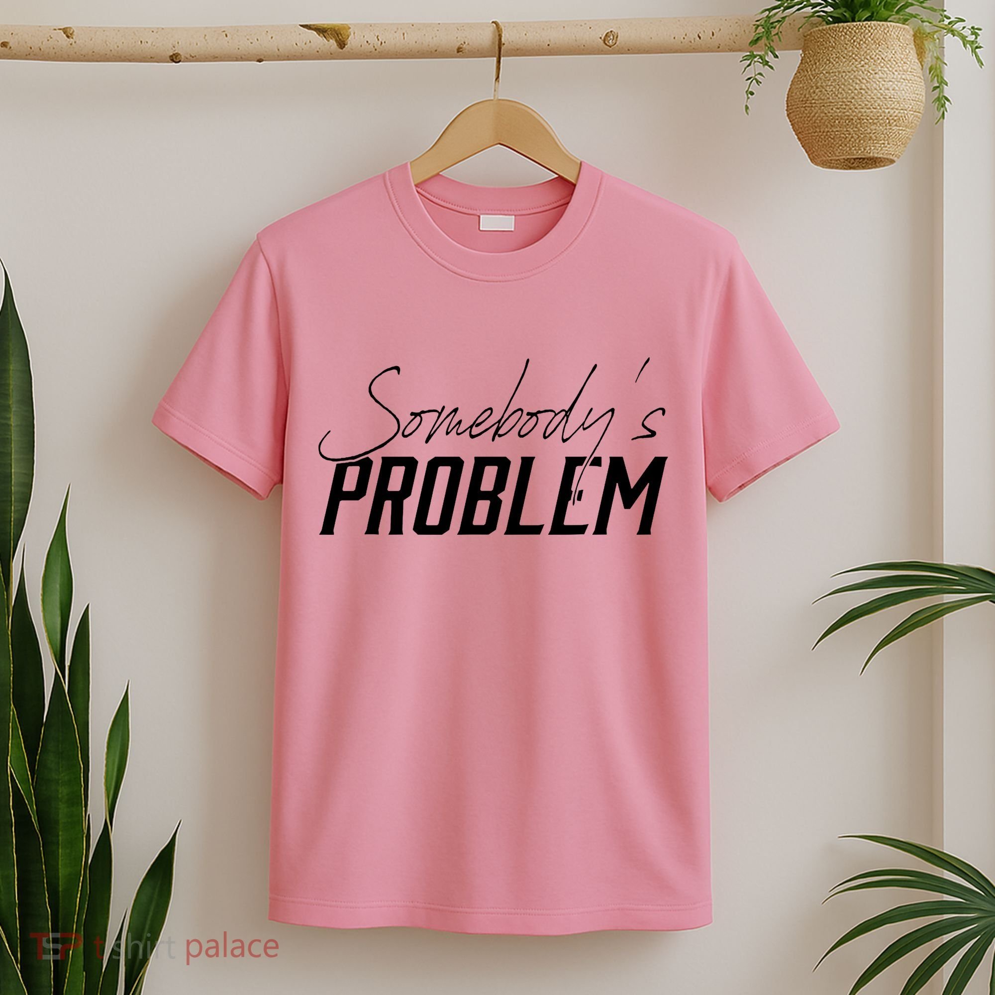 Somebody's Problem Country T-Shirt