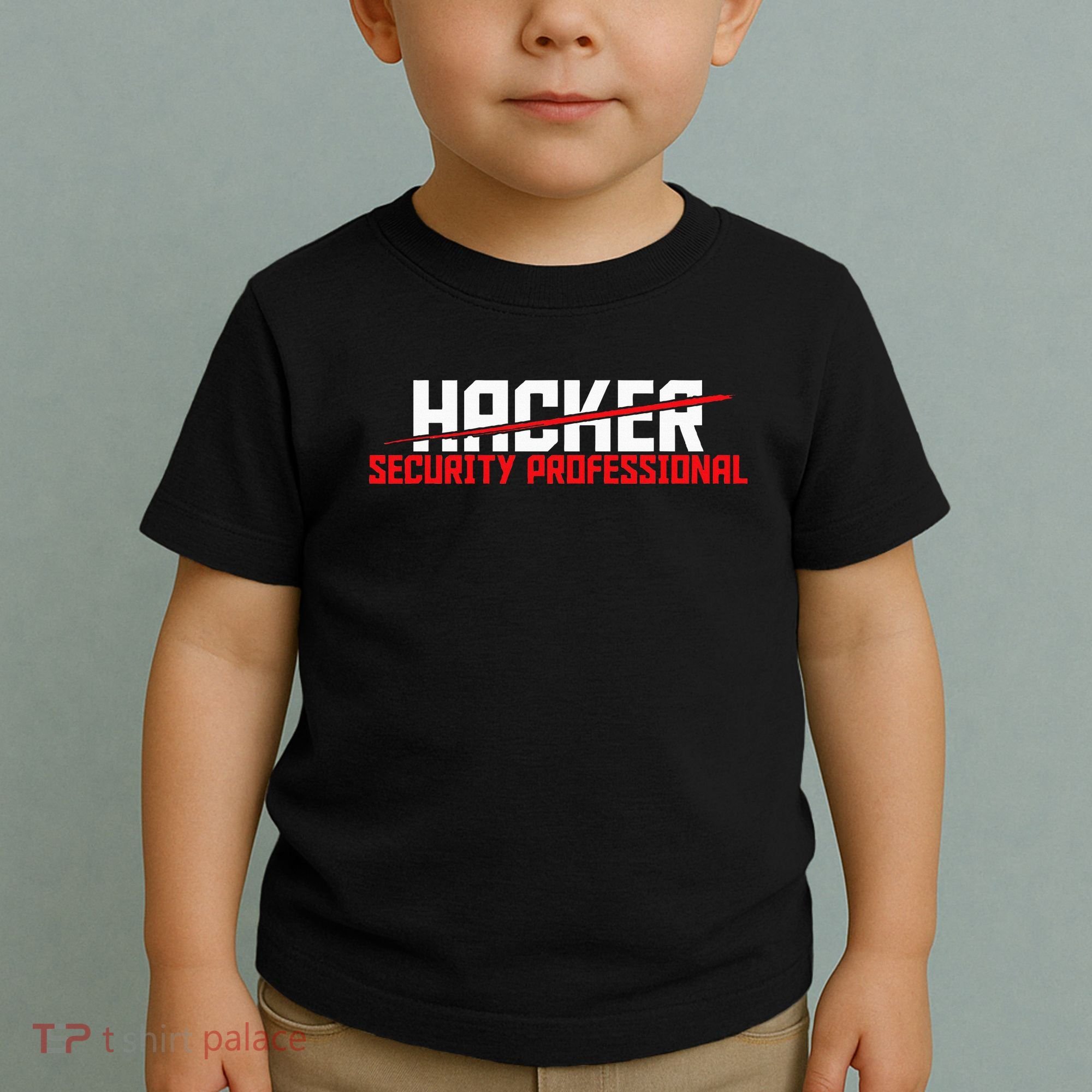 Security Professional Cybersecurity Cyber Hacker Hacking Toddler T-Shirt