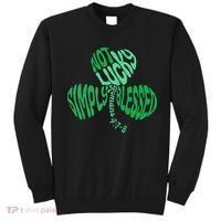 St Patrick's Clover Day Not Lucky Simply Blessed Romans 4:7-8 Sweatshirt thumb 0