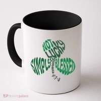 St Patrick's Clover Day Not Lucky Simply Blessed Romans 4:7-8 Coffee Mug thumb 0
