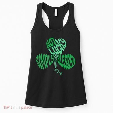 St Patrick's Clover Day Not Lucky Simply Blessed Romans 4:7-8 Women's Tank Top