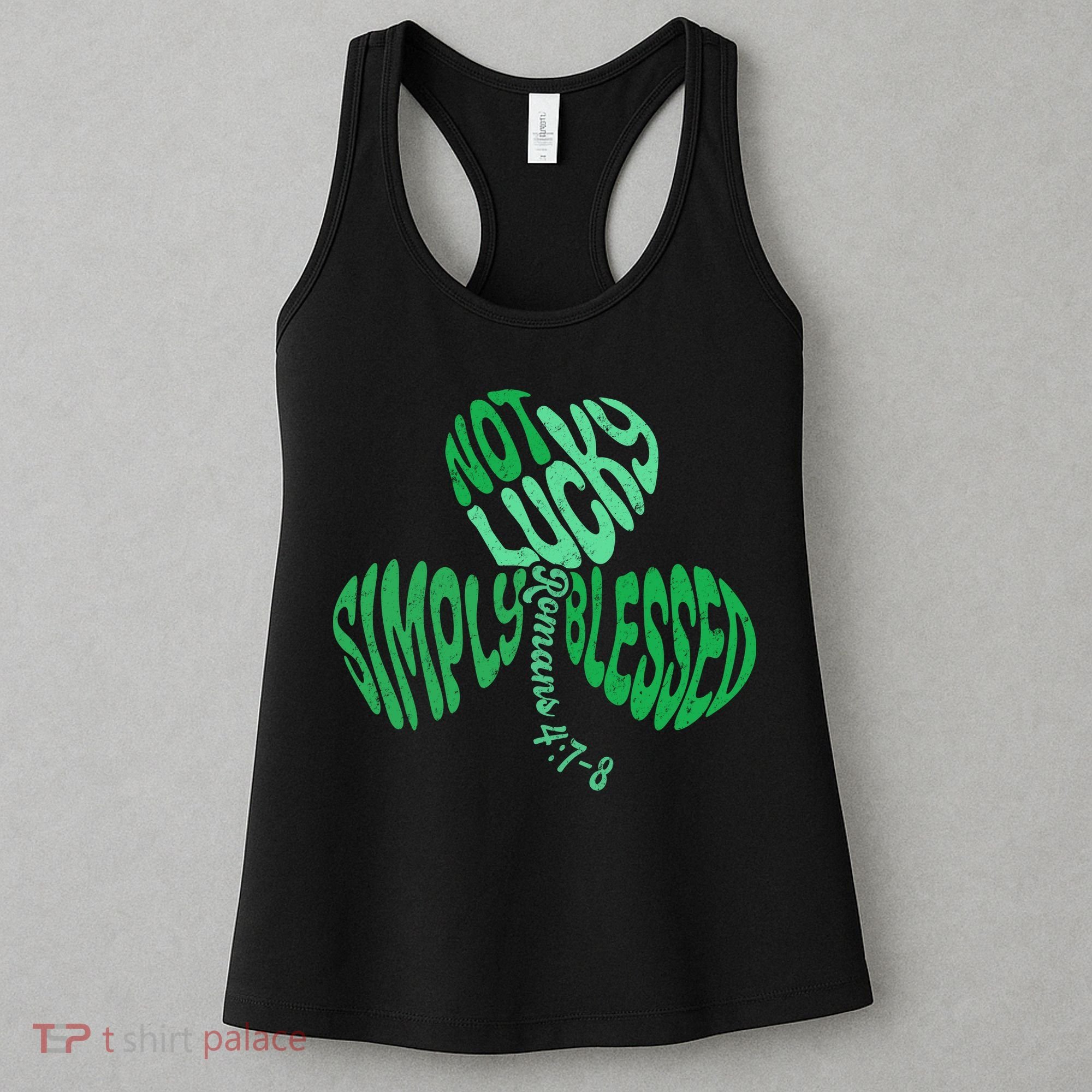 St Patrick's Clover Day Not Lucky Simply Blessed Romans 4:7-8 Women's Tank Top
