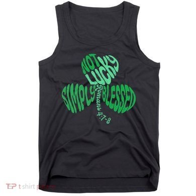 St Patrick's Clover Day Not Lucky Simply Blessed Romans 4:7-8 Tank Top