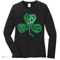 St Patrick's Clover Day Not Lucky Simply Blessed Romans 4:7-8 Women's Long Sleeve Shirt thumb 0