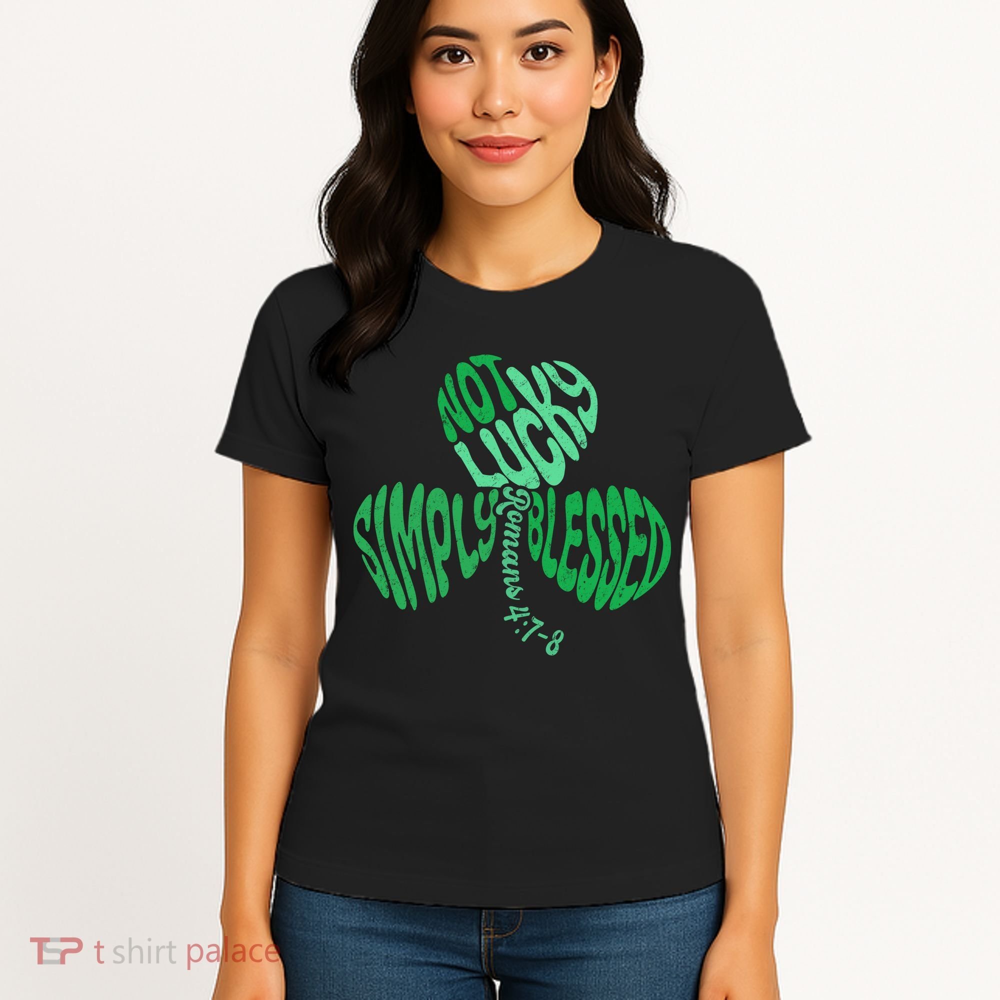 St Patrick's Clover Day Not Lucky Simply Blessed Romans 4:7-8 Women's T-Shirt