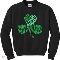 St Patrick's Clover Day Not Lucky Simply Blessed Romans 4:7-8 Kids Sweatshirt thumb 0