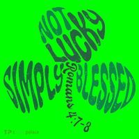 St Patrick's Clover Day Not Lucky Simply Blessed Romans 4:7-8 Mousepad thumb 1