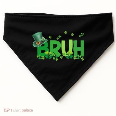 Saint Patricks Day Bruh St Pattys Day USA-Made Doggie Bandana