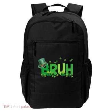 Saint Patricks Day Bruh St Pattys Day Backpack