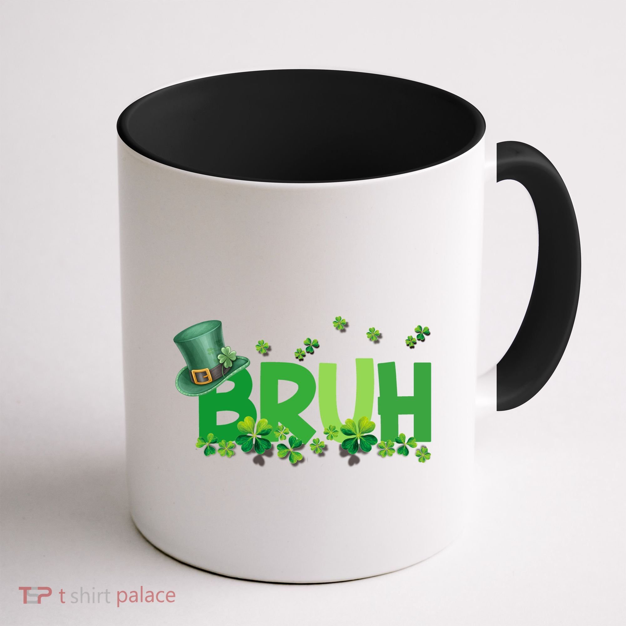 Saint Patricks Day Bruh St Pattys Day Coffee Mug