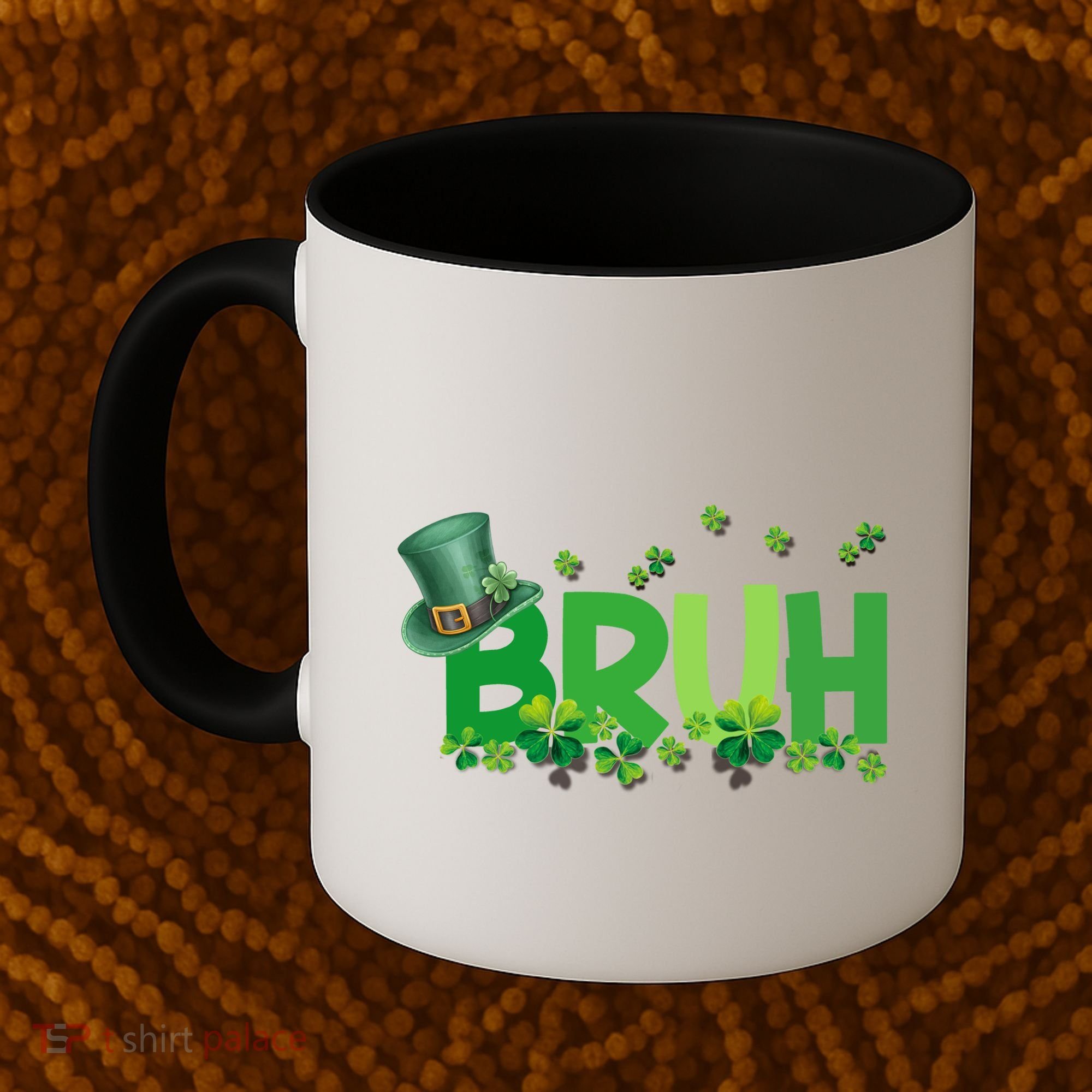 Saint Patricks Day Bruh St Pattys Day Coffee Mug