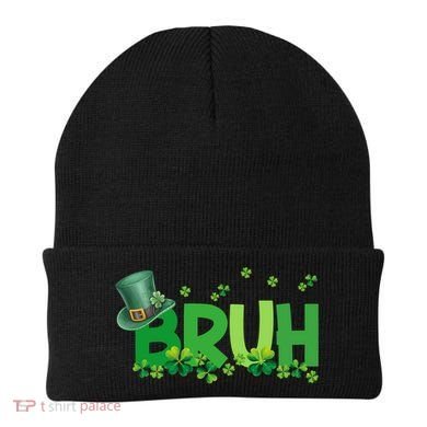 Saint Patricks Day Bruh St Pattys Day Beanie